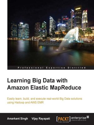 cover image of Learning Big Data with Amazon Elastic MapReduce